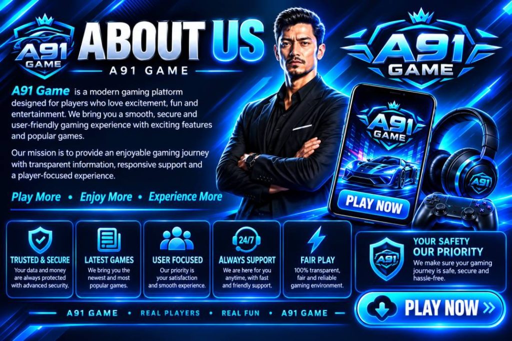 A91 Game About Us banner featuring modern gaming platform, blue neon design, mobile gameplay and player-focused gaming features